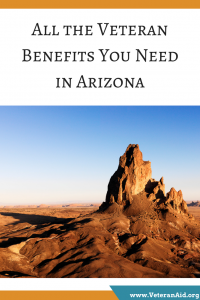 All the Veteran Benefits You Need in Arizona