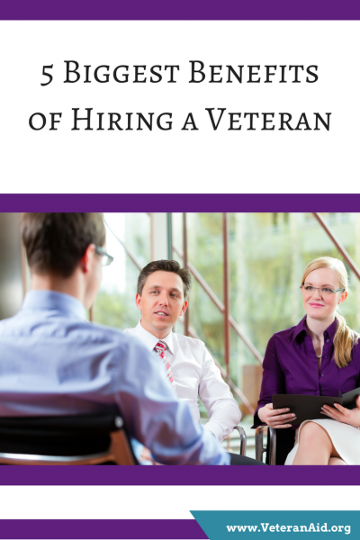 5 Biggest Benefits of Hiring a Veteran